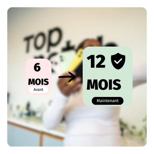 Garantie 12 mois sur nos téléphones reconditionnés | Top notch